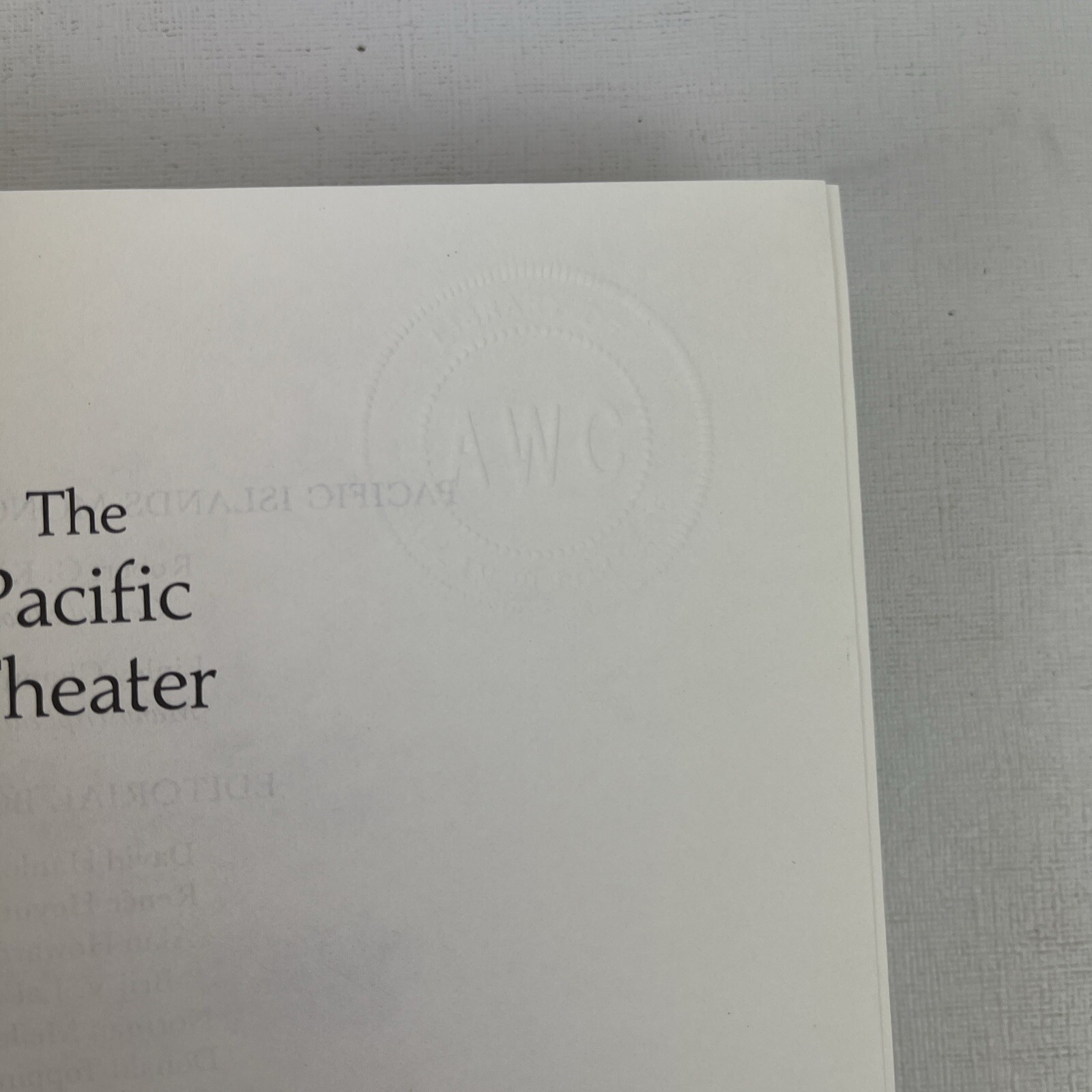 THE PACIFIC THEATER: ISLAND REPRESENTATIONS OF WORLD WAR By Geoffrey M. White