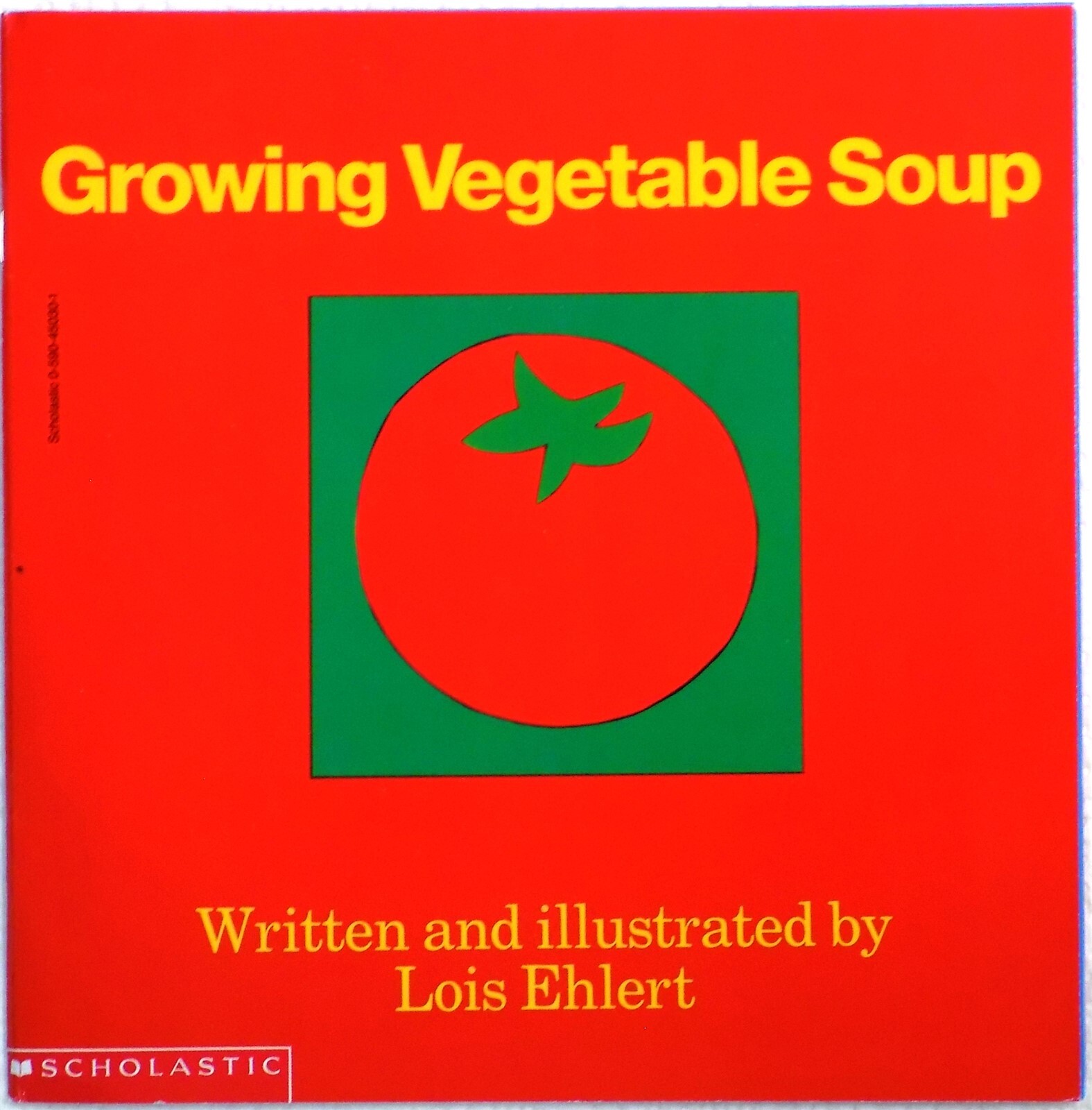 Set of 4: Growing Vegetable Soup by Lois Ehlert 1992 Trade Paperback