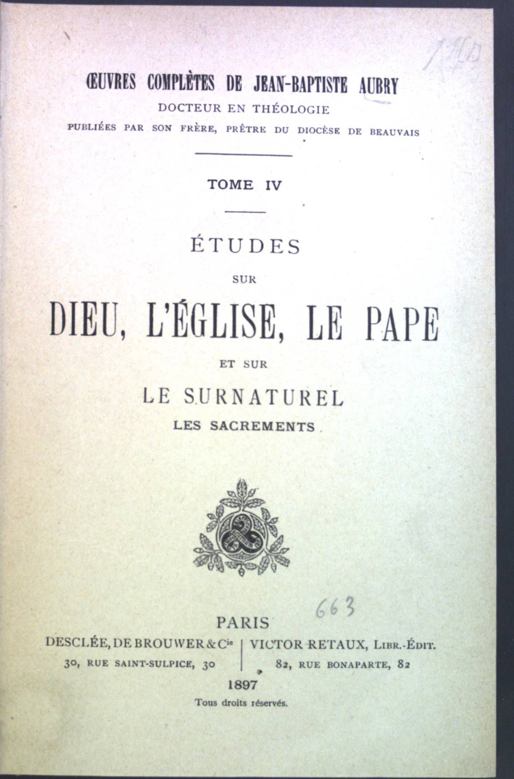 Etudes sur Dieu, L’Eglise, Le Pape et sur el Surnaturel les Sacrements. Oeuvres