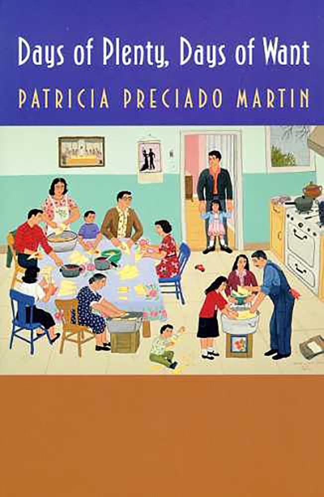 Days of Plenty, Days of Want – Patricia Preciado Martin, Paperback
