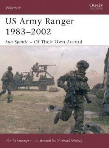 US Army Ranger 1983-2002: Sua Sponte – Of Their Own Accord (War – VERY GOOD