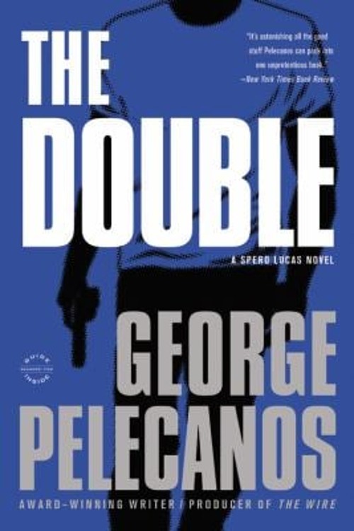 The Double Hardcover George Pelecanos