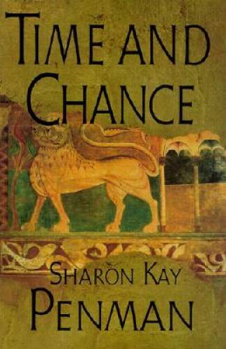 Time and Chance – Hardcover By Penman, Sharon Kay – VERY GOOD