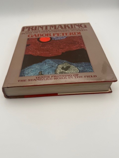 Printmaking by Gabor Peterdi 1980 Revised 10th Printing