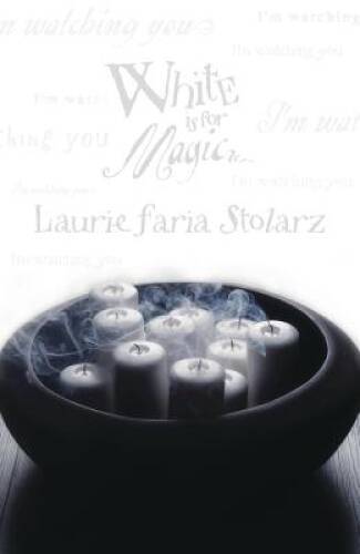 White Is for Magic (Stolarz Series) – Paperback By Laurie Faria Stolarz – GOOD