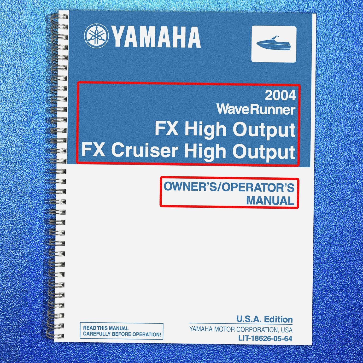 YAMAHA 2004 WaveRunner FX Cruiser High Output Operators Manual , FOLDOUTS