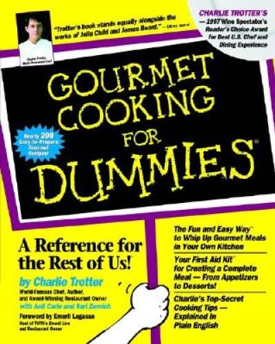 Gourmet Cooking For Dummies – Paperback By Trotter, Charlie – GOOD