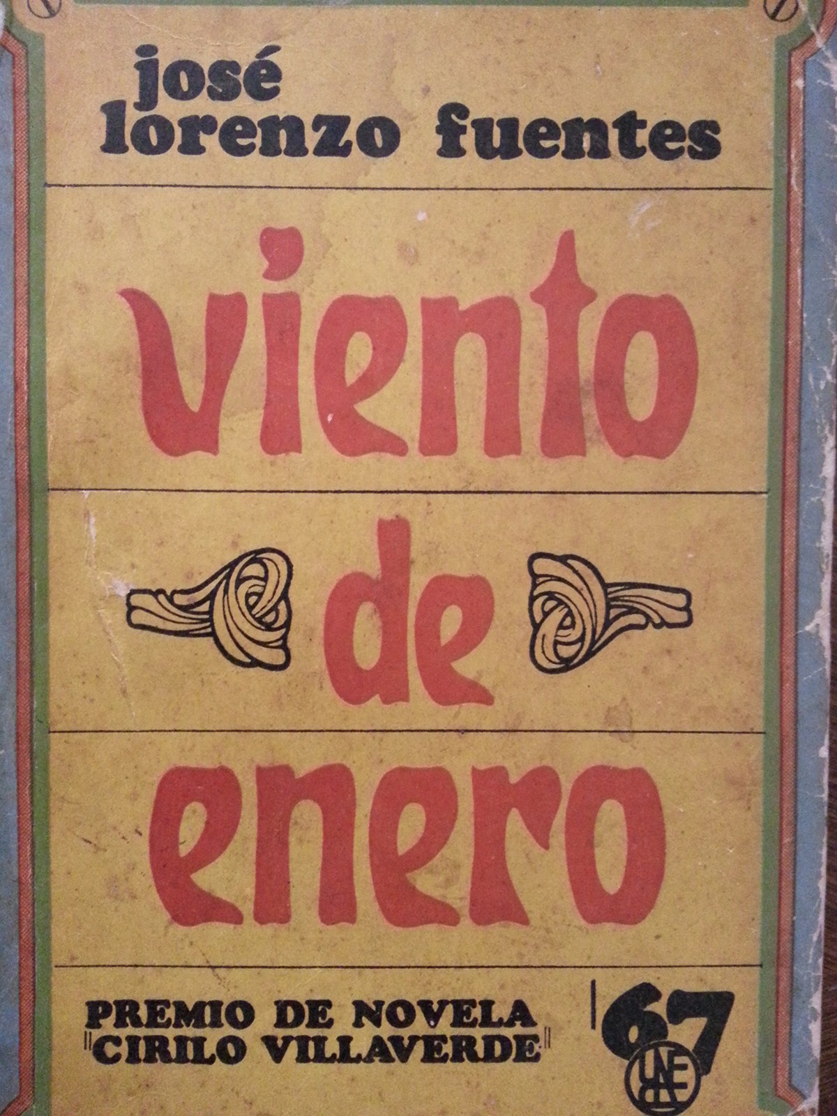 Viento De Enero.novela,premio De Novela Cirilo Villaverde 1967.