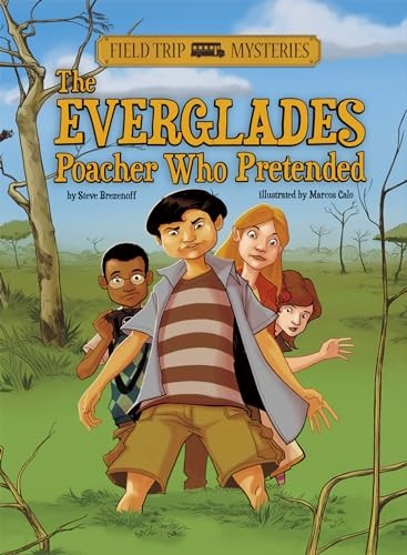Field Trip Mysteries: The Everglade…, Brezenoff, Stev