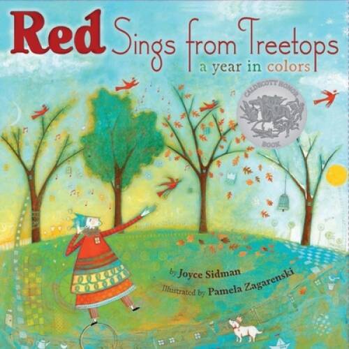 Red Sings from Treetops: A Year in Colors (Sidman, Joyce) – VERY GOOD