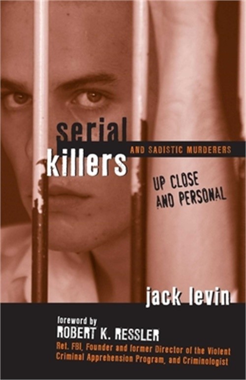 Serial Killers and Sadistic Murderers (Hardback or Cased Book)