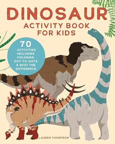 Dinosaur Activity Book for Kids: 70 – Paperback, by Thompson Lauren – Very Good