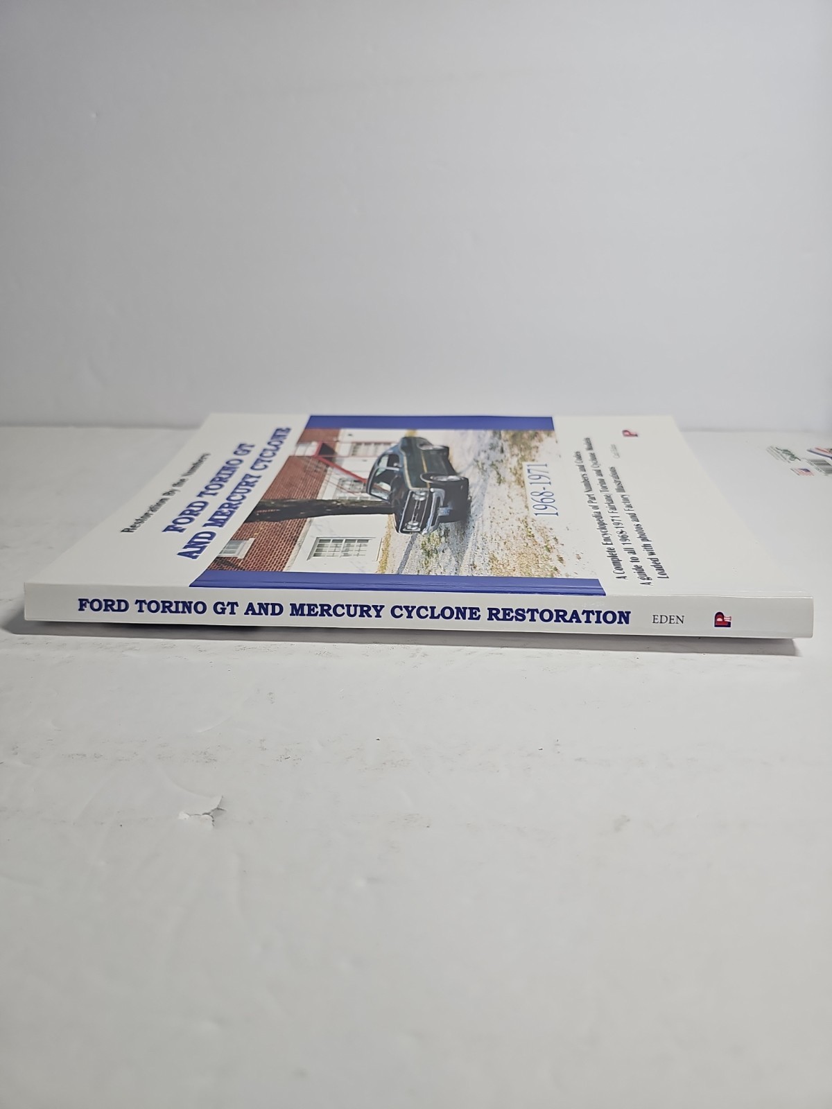 Restoration By the Numbers: Ford Torino GT and Mercury Cyclone 1968-1971 by Eden