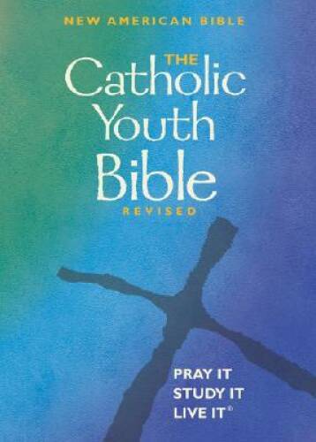 The Catholic Youth Bible Revised: New American Bible – Paperback – GOOD