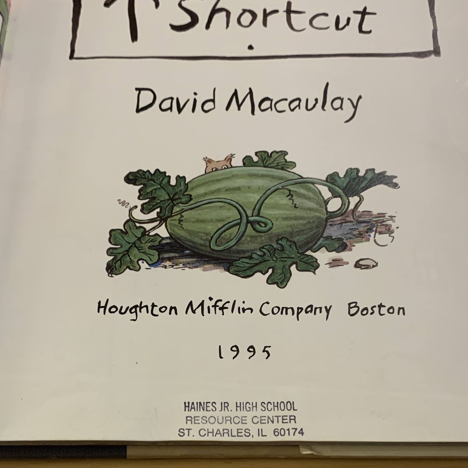 David Macaulay Shortcut Hardcover 1995 Houghton Mifflin Walter Lorraine DJ