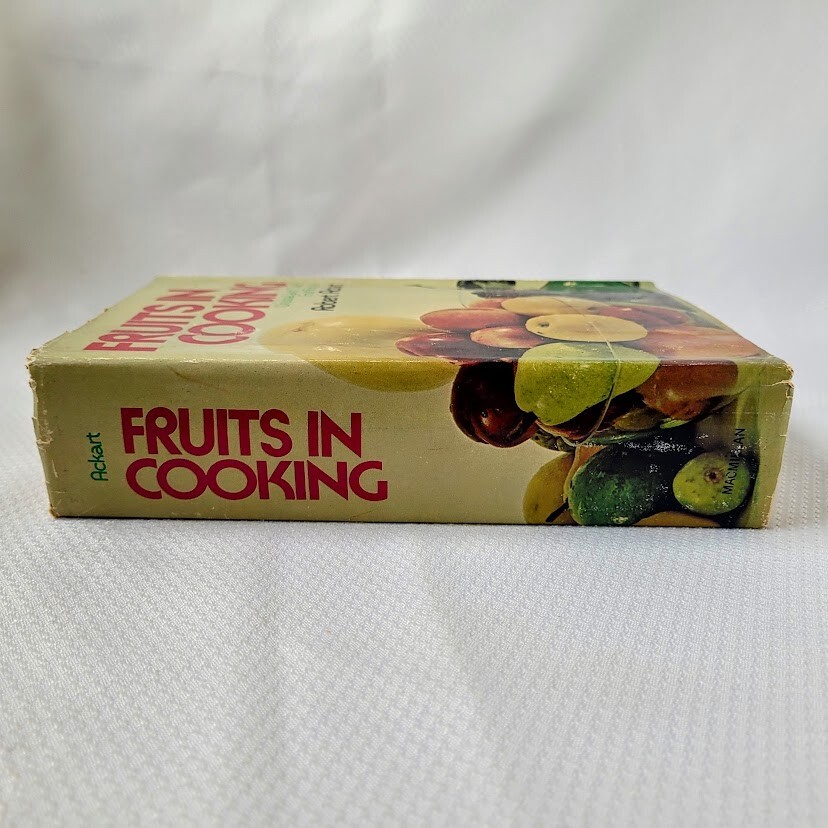 Fruits in Cooking Unusual Classic Recipes Robert Ackart Cookbook Recipes LARGE