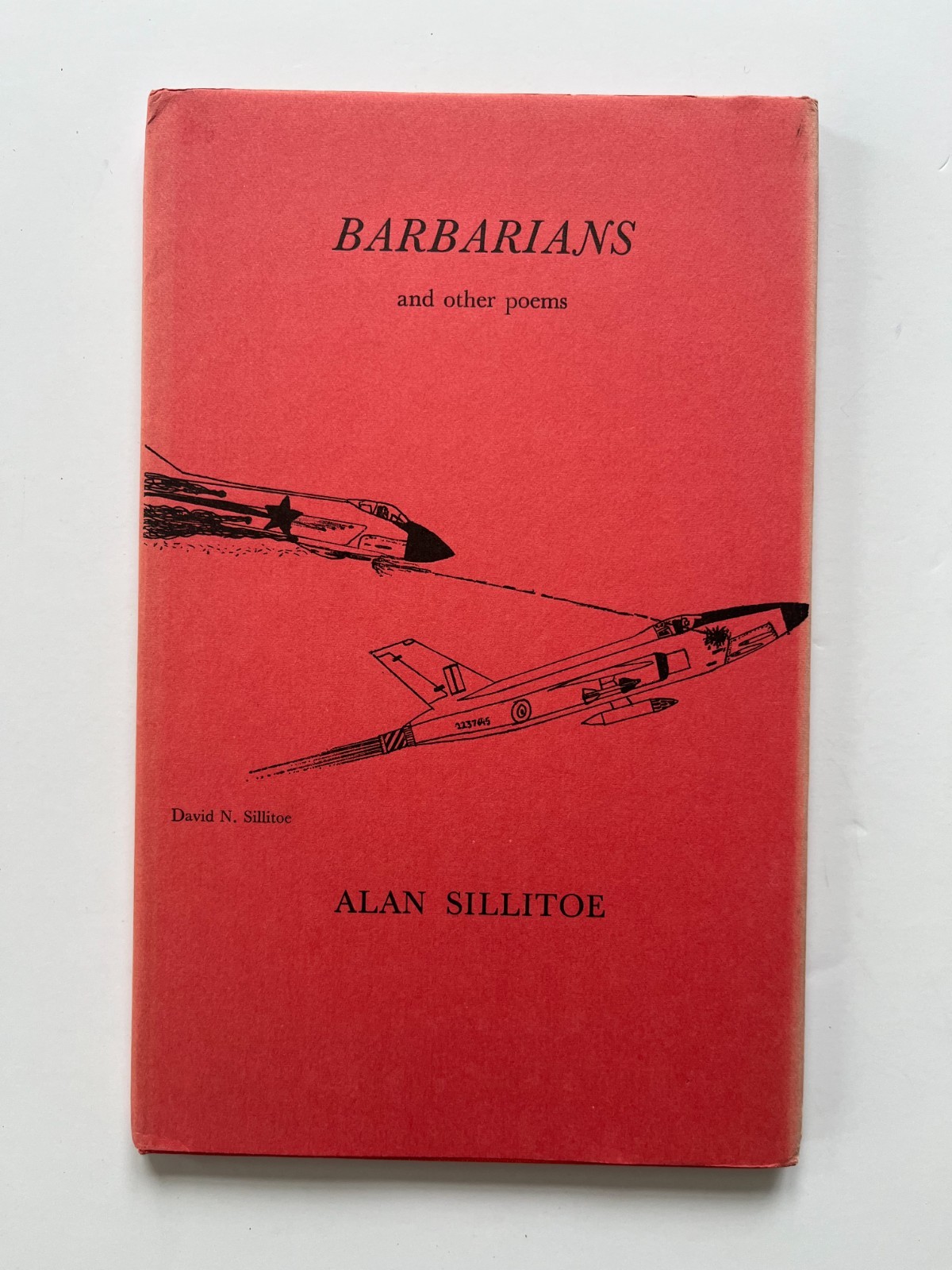 Alan SILLITOE / Barbarians and other Poems, SIGNED, 1st, 1973 Ltd 1/100 London