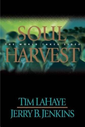 Soul Harvest: The World Takes Sides (Left Behind, Book 4) – Hardcover – GOOD