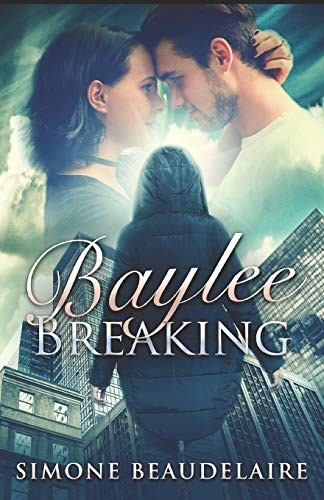 BAYLEE BREAKING By Simone Beaudelaire **BRAND NEW**