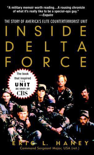 Inside Delta Force: The Story of America’s Elite Counterterrorist Unit