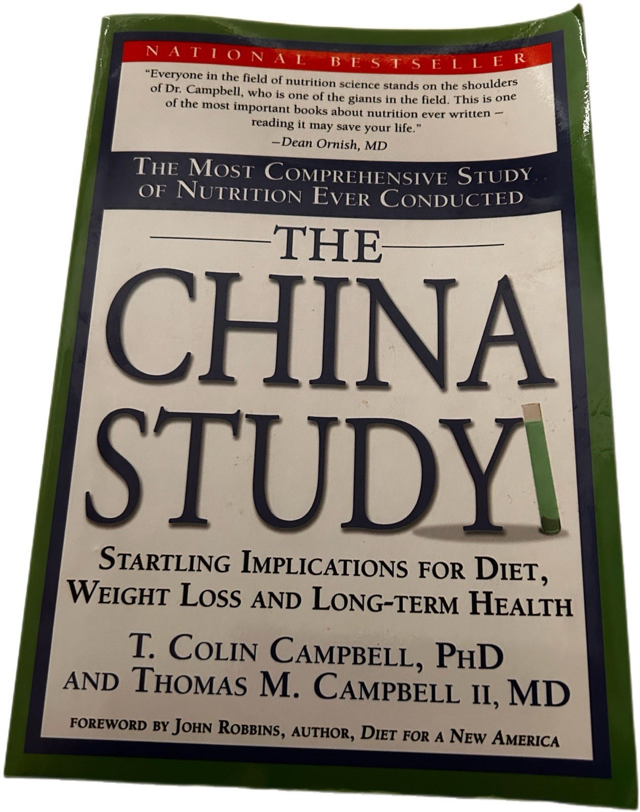 The China Study, T. Collin Campbell & Thomas M. Campbell II 1st Print Paperback