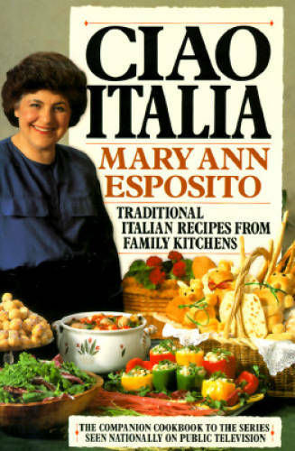 Ciao Italia – Hardcover By Mary Ann Esposito – GOOD