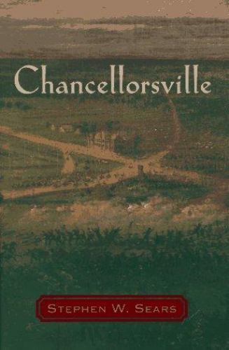 Chancellorsville by Stephen W. Sears (1996, Hardcover, Teacher’s edition)