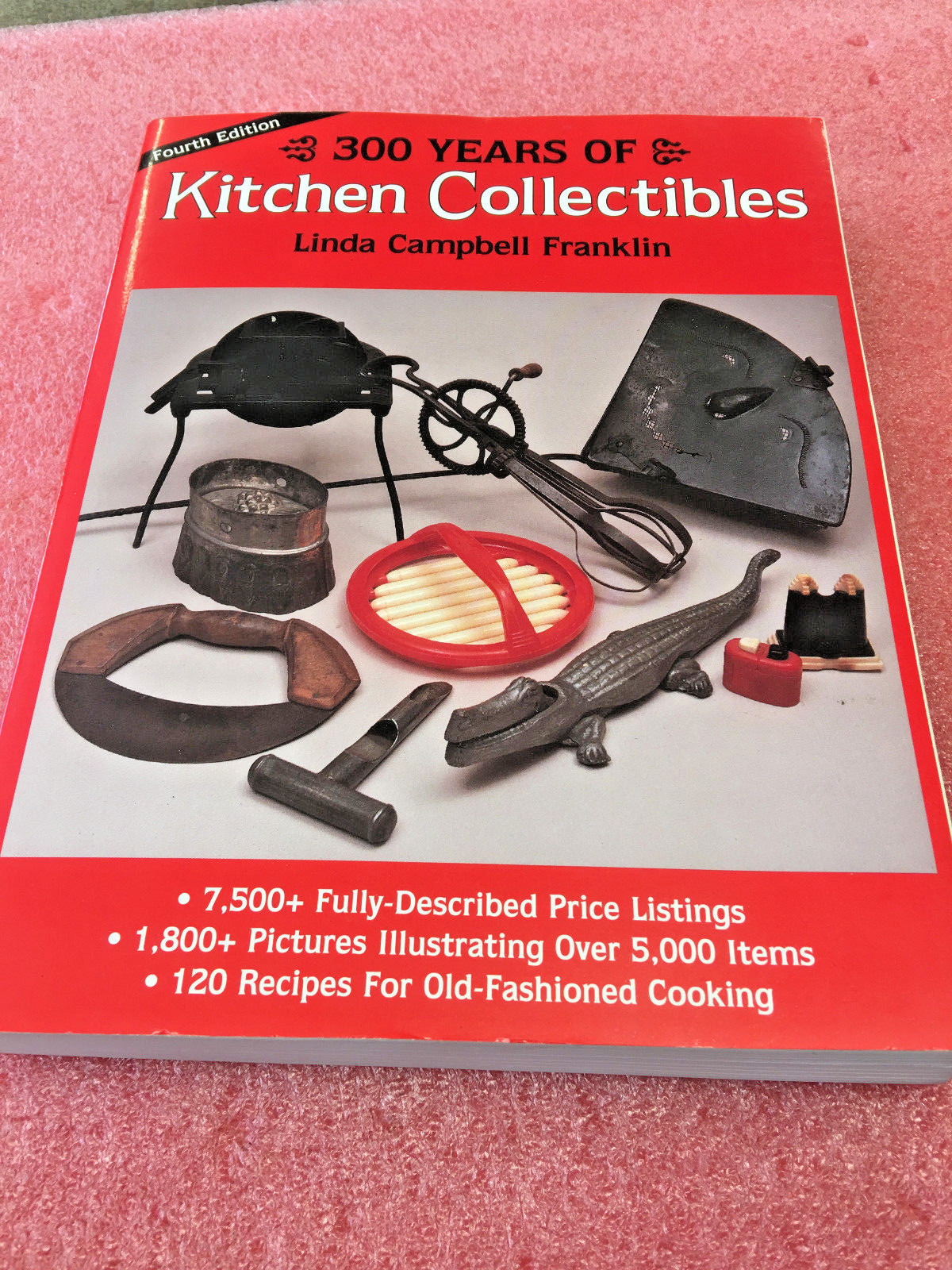 BS3 300 Years of Kitchen Collectibles 4th Edition book linda campbell Franklin