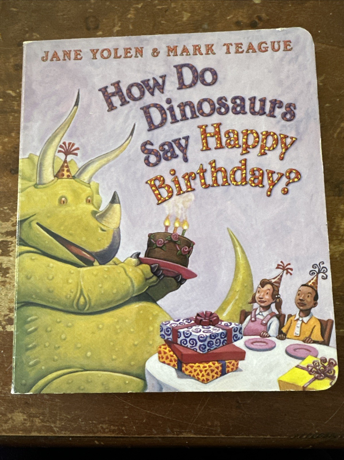SIGNED How Do Dinosaurs Say Happy Birthday? board book Jane Yolen Mark Teague