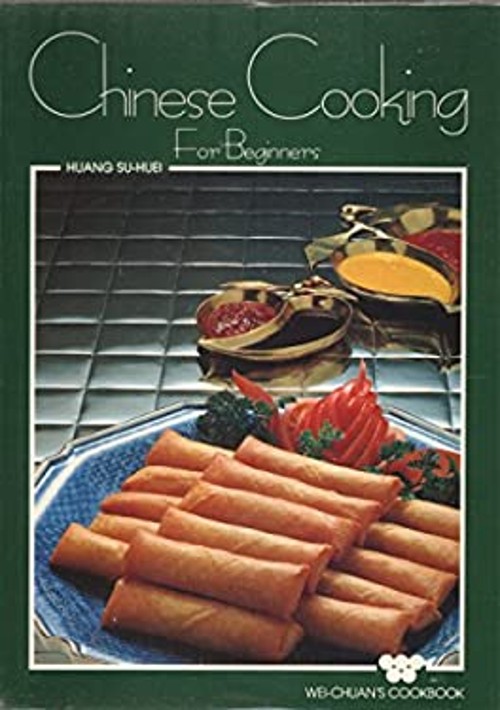 Chinese Cooking for Beginners Paperback Su-Huei Huang