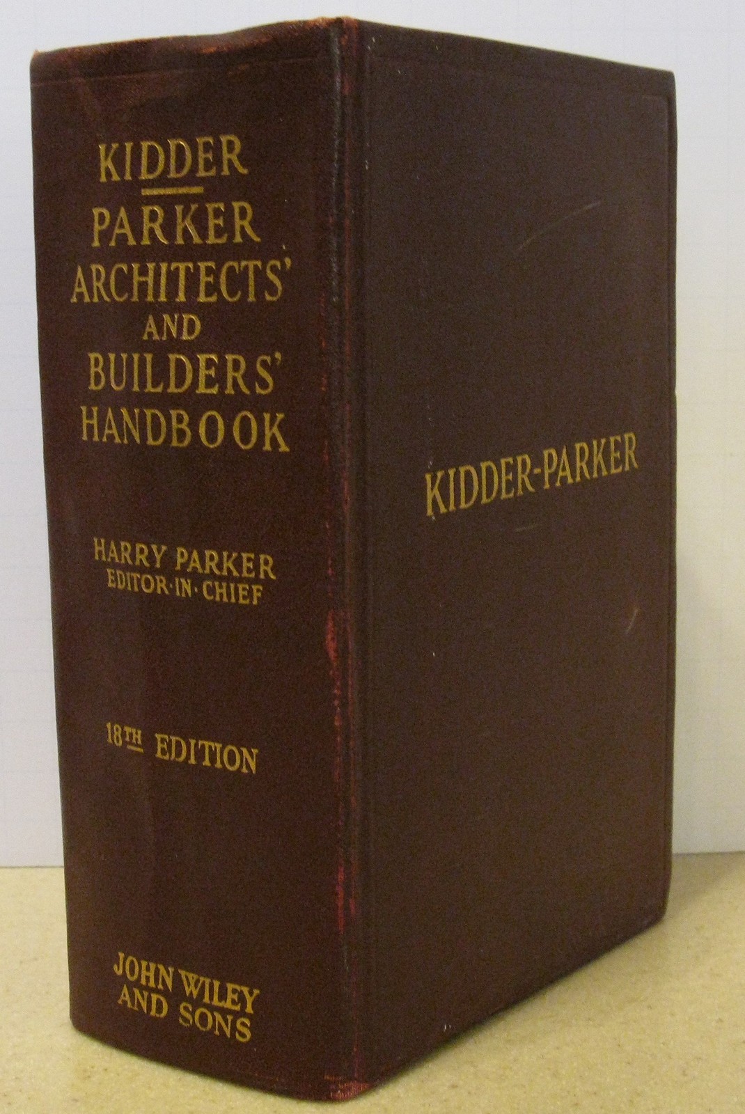 Kidder-Parker Architects’ and Builders’ Handbook 18th Edition