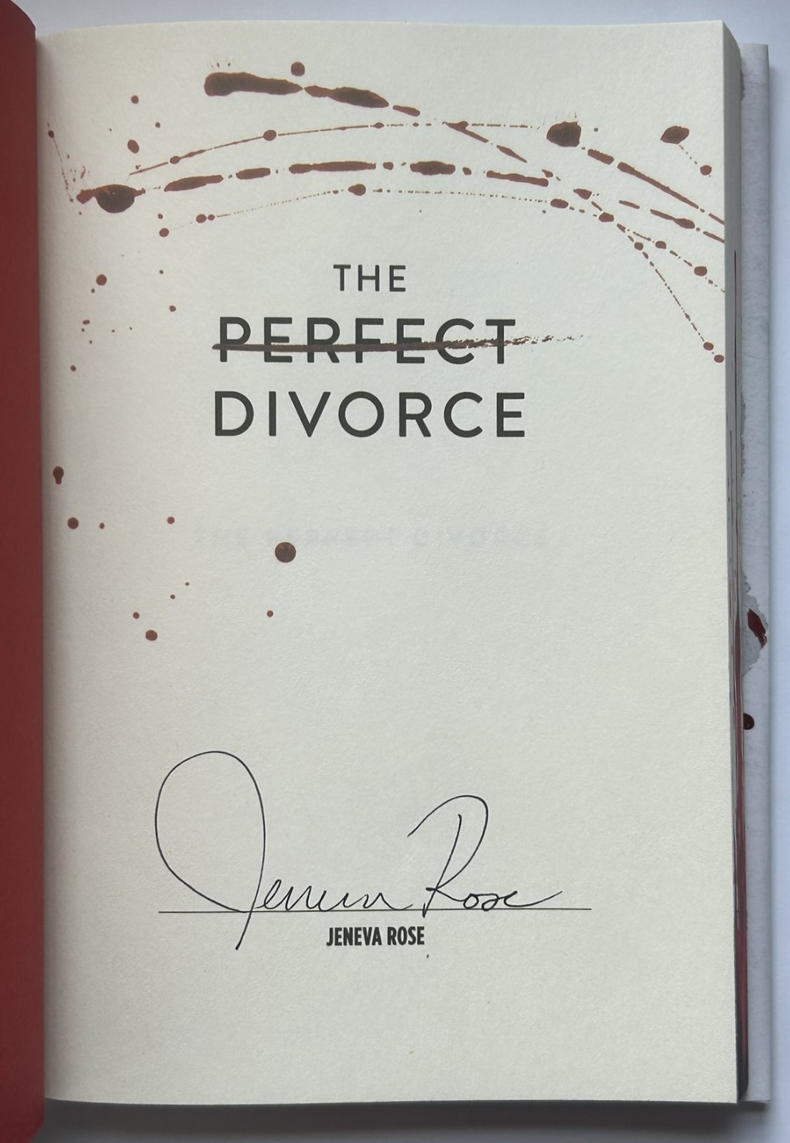 SIGNED The Perfect Divorce by Jeneva Rose FIRST EDITION New w Bloody Page Edges