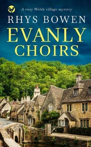 EVANLY CHOIRS a cozy Wlesh village mystery by Rhys Bowen: New