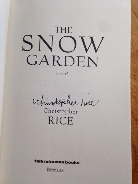 The Snow Garden A Novel by Christopher Rice SIGNED 2002 1st/1st HCDJ