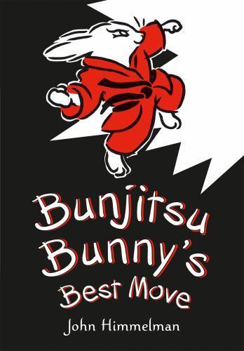 Bunjitsu Bunny’s Best Move – John Himmelman, 9780805099713, hardcover