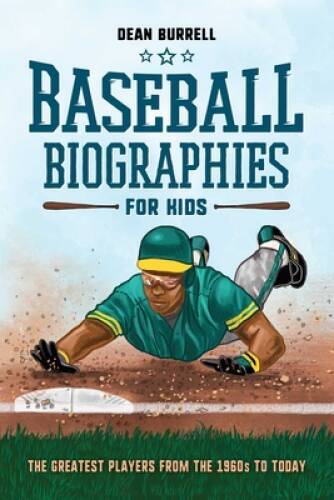 Baseball Biographies for Kids: The Greatest Players from the 19 – VERY GOOD