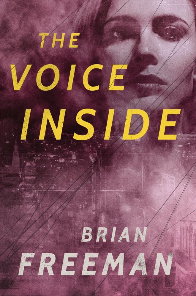 The Voice Inside: A Thriller – paperback Freeman, Brian