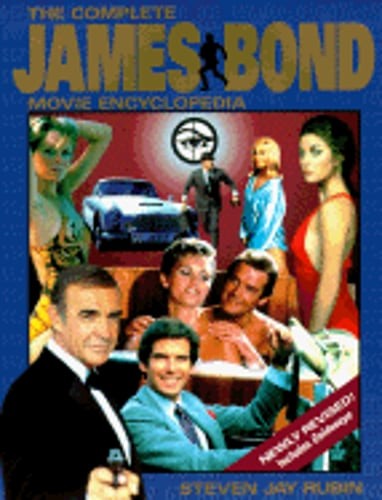 The Complete James Bond Movie Encyclopedia by Steven Jay Rubin: Used