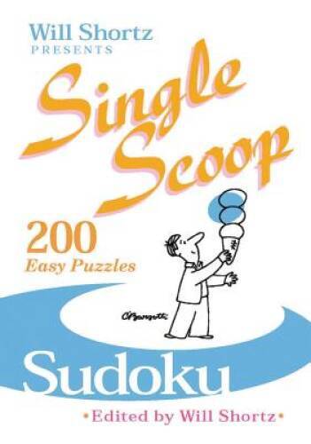 Will Shortz Presents Sudoku: 200 Easy Puzzles – Paperback By Shortz, Will – GOOD