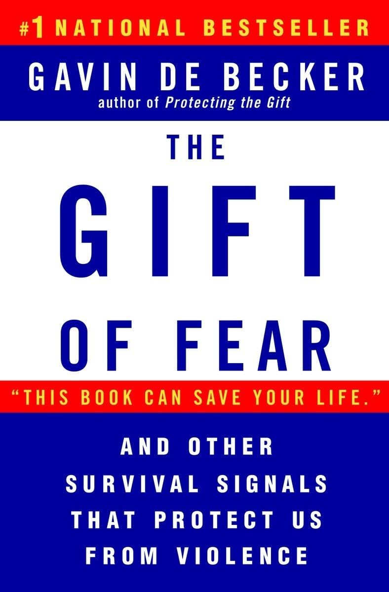 The Gift of Fear and Other Survival Signals that Protect Us From Violence