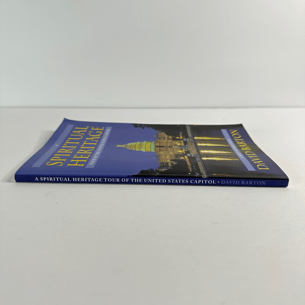 A Spiritual Heritage-Tour of the United States Capitol book by David Barton