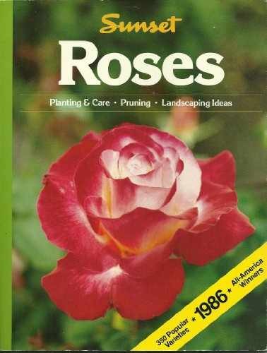 Roses- Planting – Paperback, by sunset-books-sunset-magazine-book – Very Good