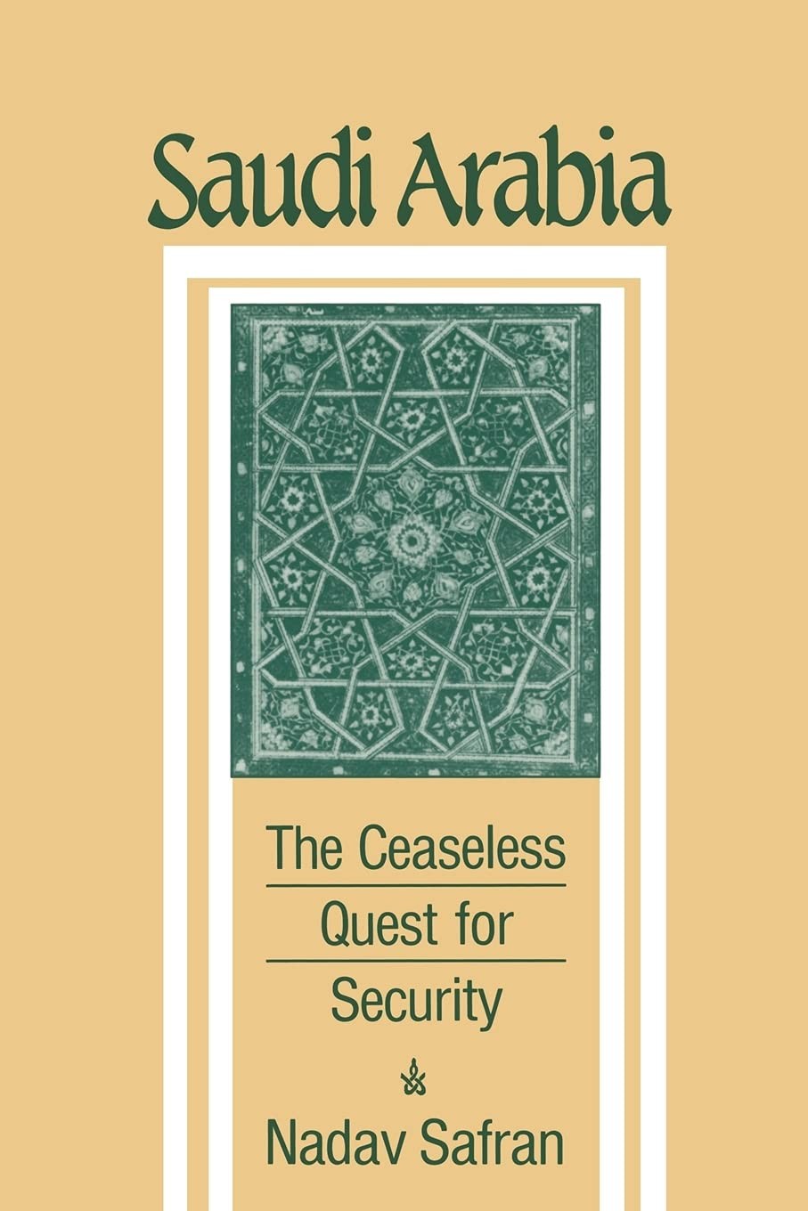Saudi Arabia: The Ceaseless Quest for Security (Cornell Paperbacks) – paperb…