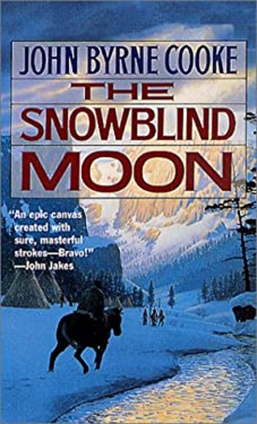 The Snowblind Moon Mass Market Paperbound John Byrne Cooke