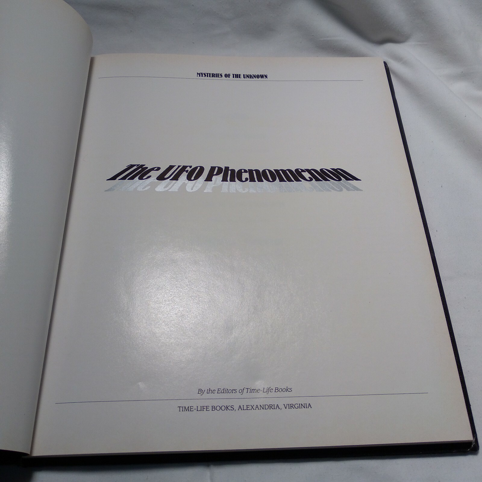 The UFO Phenomenon Mysteries of the Unknown by Time-Life Books 682
