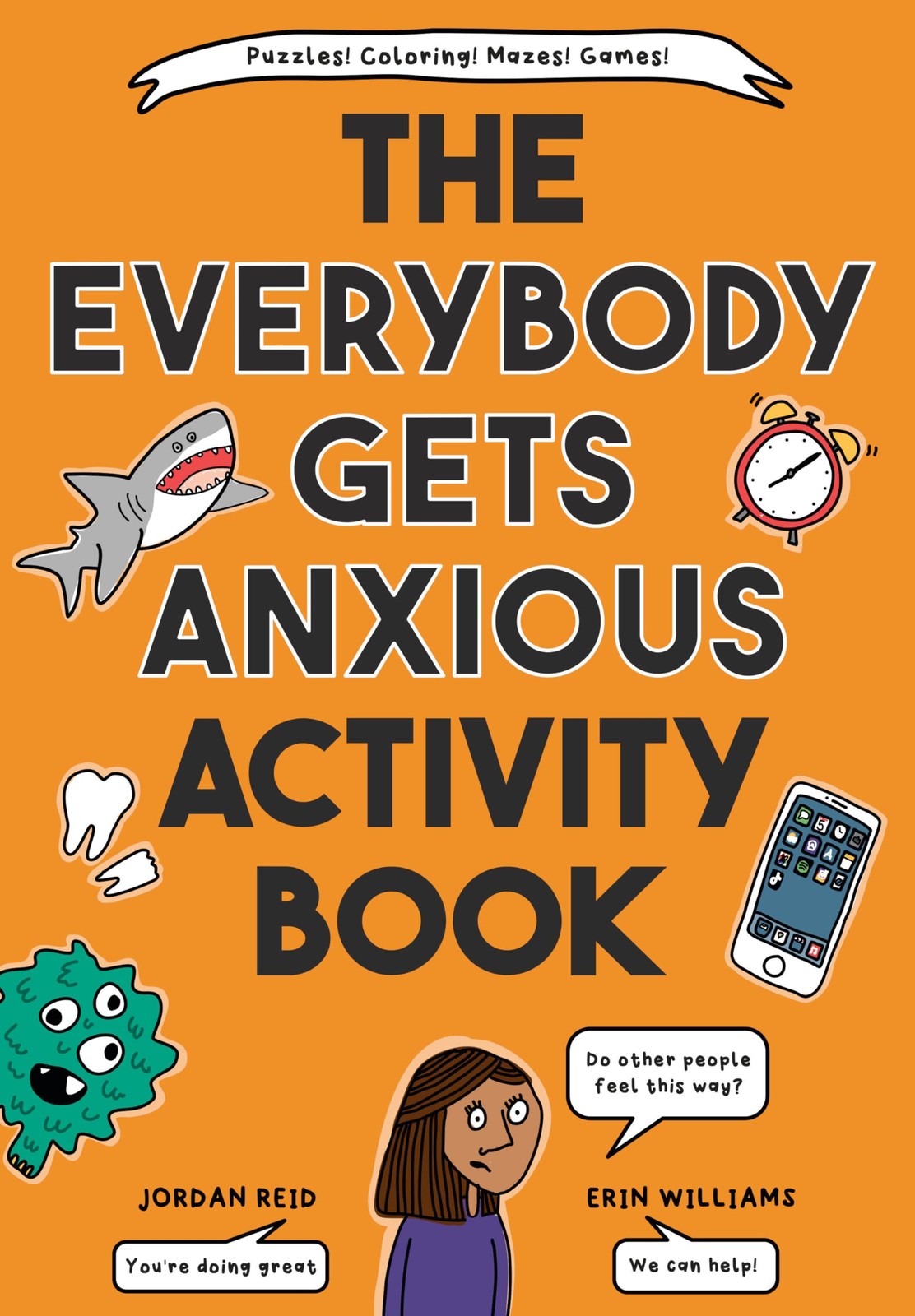 The Everybody Gets Anxious Activity Book Reid, Jordan|Williams, Erin paperba…