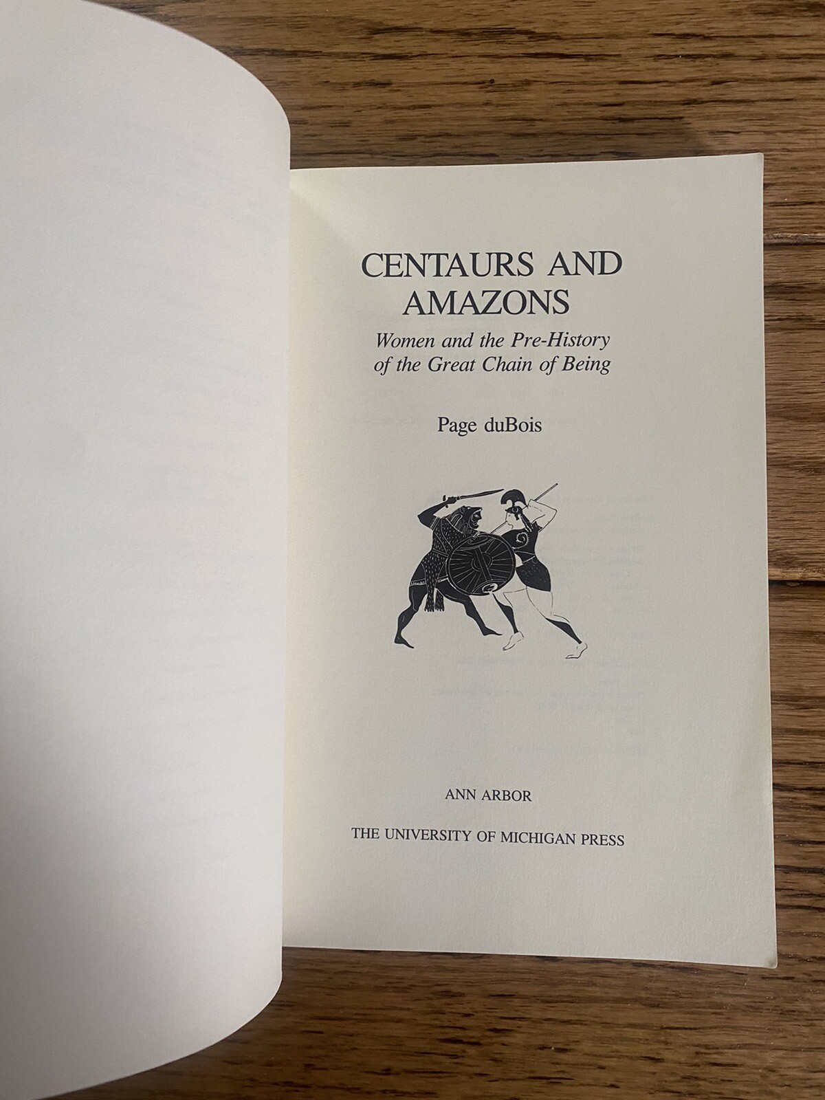 Centaurs and Amazons Women and the Pre-History Great Chain of Being/ duBois