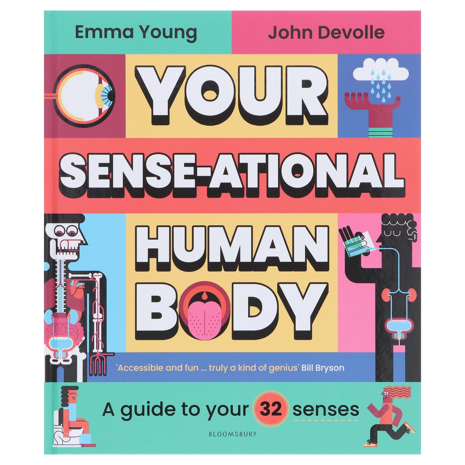 Your SENSEATIONAL Human Body: A Guide to Your 32 Senses by Emma Young- Ages 7-11