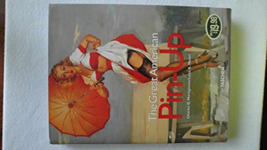 The Great American Pin-Up – Hardcover, by Charles G Martignette – Very Good u