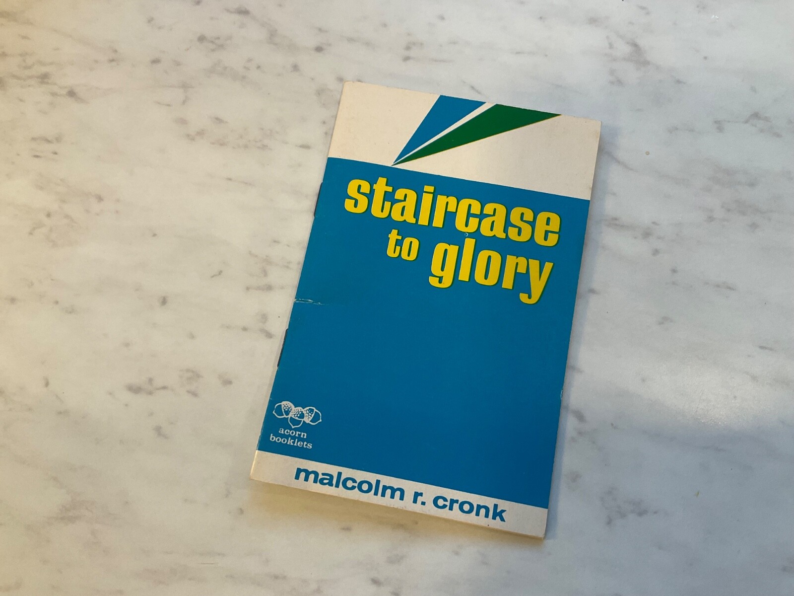Staircase to Glory by Malcolm Cronk 1962 Small Booklet